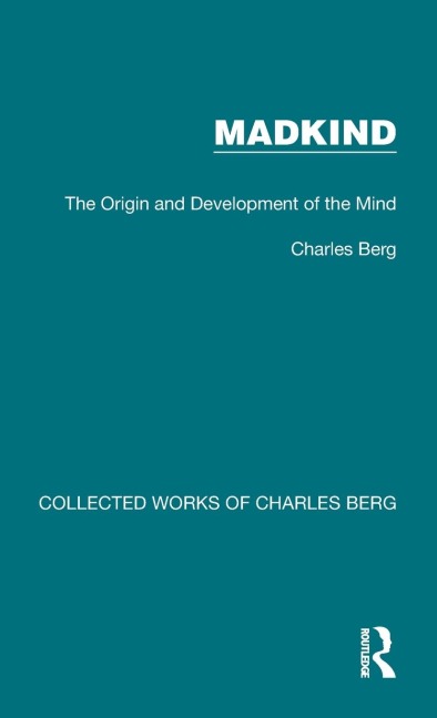 Madkind: The Origin and Development of the Mind