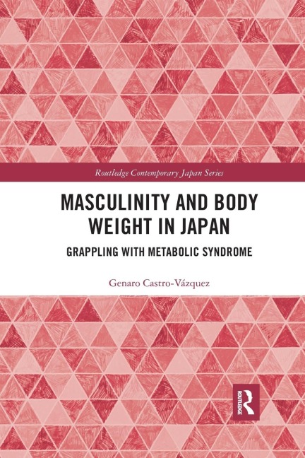 Masculinity and Body Weight in Japan: Grappling with Metabolic Syndrome