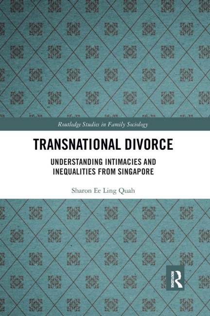 Transnational Divorce: Understanding intimacies and inequalities from Singapore