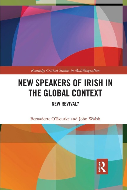 New Speakers of Irish in the Global Context: New Revival?