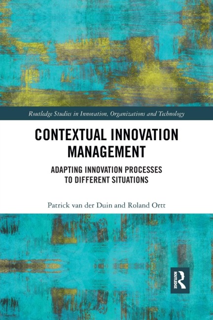 Contextual Innovation Management: Adapting Innovation Processes to Different Situations