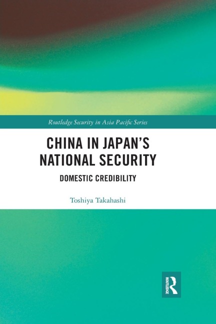 China in Japans National Security: Domestic Credibility