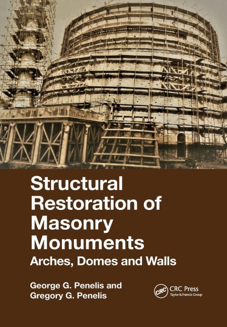 Structural Restoration of Masonry Monuments: Arches, Domes and Walls