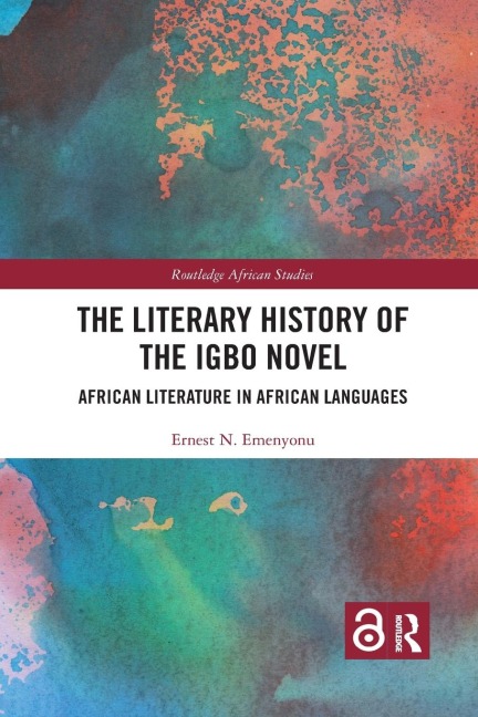 The Literary History of the Igbo Novel: African Literature in African Languages