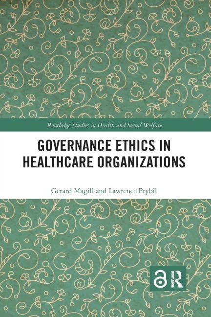 Governance Ethics in Healthcare Organizations