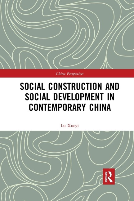 Social Construction and Social Development in Contemporary China
