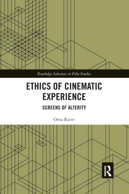 Ethics of Cinematic Experience: Screens of Alterity