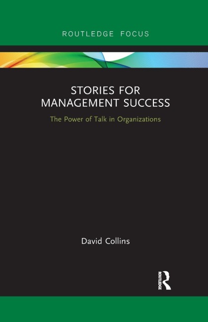 Stories for Management Success: The Power of Talk in Organizations