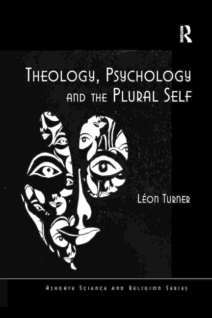 Theology, Psychology and the Plural Self