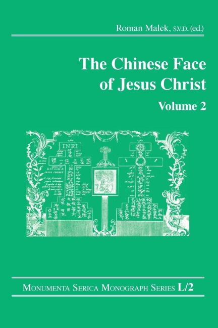 The Chinese Face of Jesus Christ: Volume 2