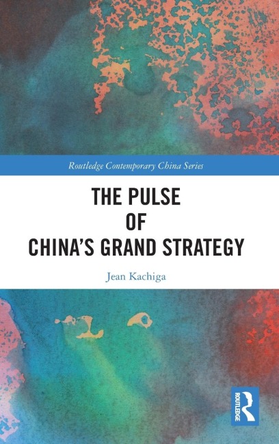 The Pulse of China's Grand Strategy