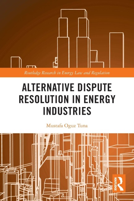 Alternative Dispute Resolution in Energy Industries