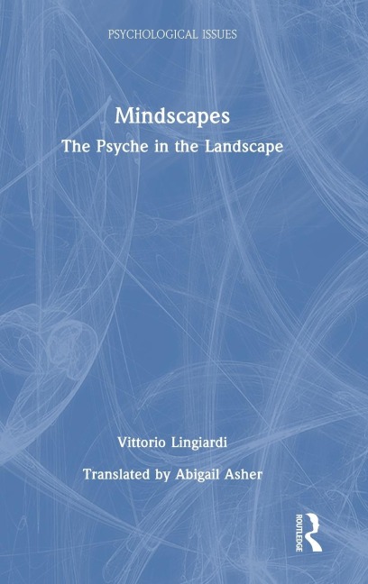 Mindscapes: The Psyche in the Landscape