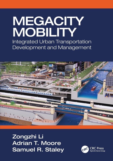 Megacity Mobility: Integrated Urban Transportation Development and Management