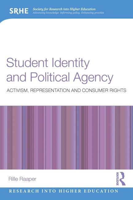 Student Identity and Political Agency: Activism, Representation and Consumer Rights