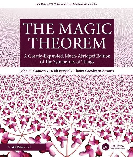The Magic Theorem: A Greatly-Expanded, Much-Abridged Edition of the Symmetries of Things