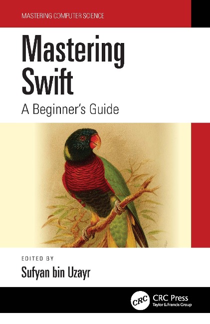 Mastering Swift: A Beginners Guide