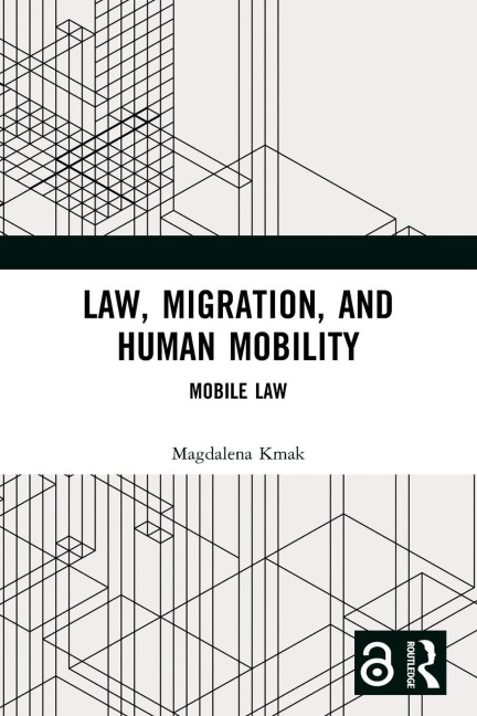 Law, Migration, and Human Mobility: Mobile Law