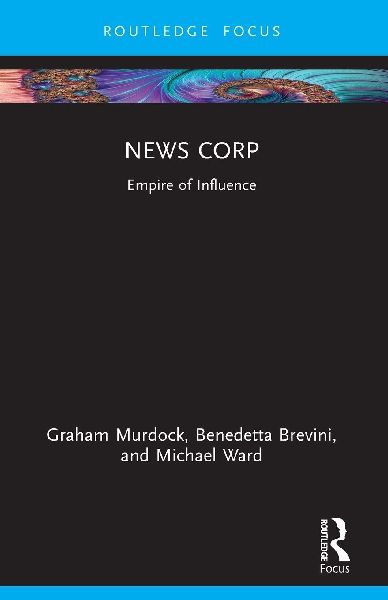 News Corp: Empire of Influence