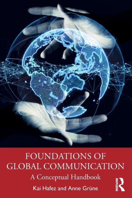 Foundations of Global Communication: A Conceptual Handbook