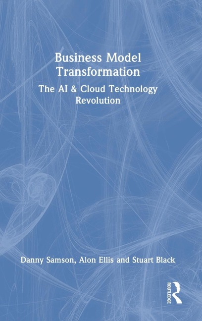 Business Model Transformation: The AI & Cloud Technology Revolution