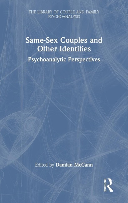 Same-sex Couples and Other Identities Psychoanalytic Perspectives