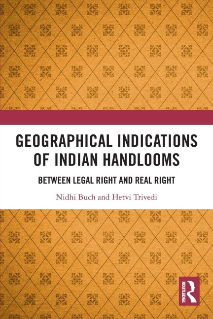 Geographical Indications of Indian Handlooms: Between Legal Right and Real Right