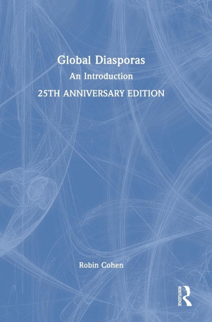 Global Diasporas: An Introduction