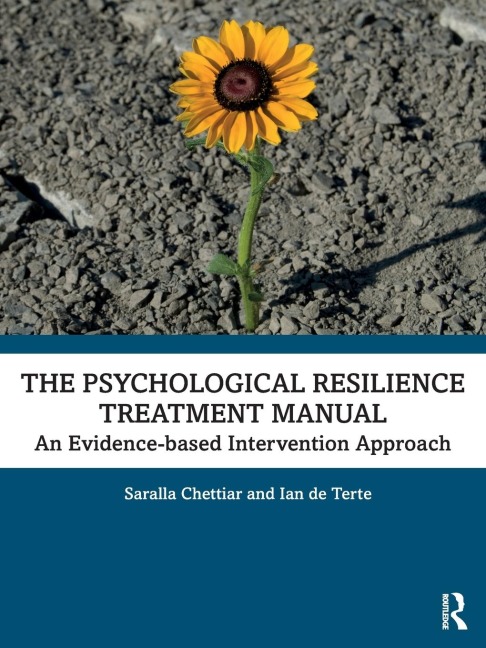 The Psychological Resilience Treatment Manual: An Evidence-based Intervention Approach
