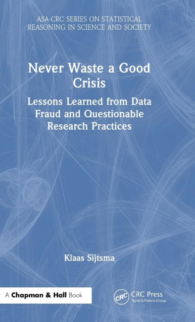 Never Waste a Good Crisis: Lessons Learned from Data Fraud and Questionable Research Practices