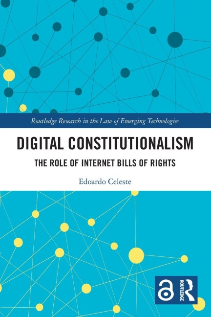 Digital Constitutionalism: The Role of Internet Bills of Rights
