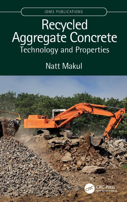 Recycled Aggregate Concrete: Technology and Properties