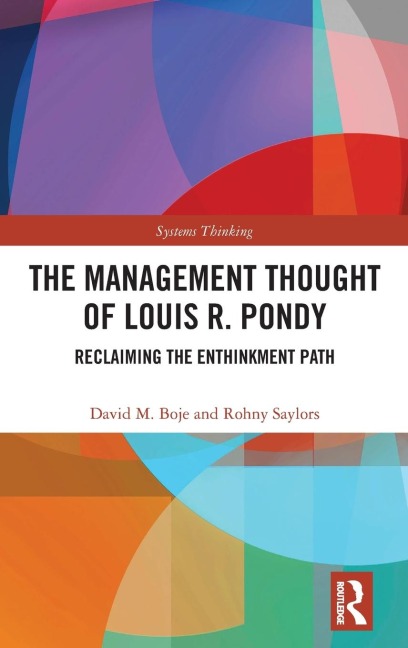The Management Thought of Louis R. Pondy: Reclaiming the Enthinkment Path