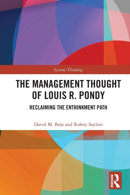 The Management Thought of Louis R. Pondy: Reclaiming the Enthinkment Path