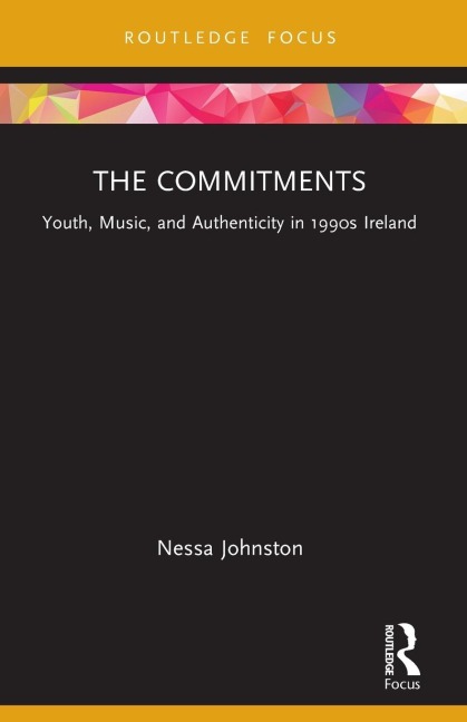 The Commitments: Youth, Music, and Authenticity in 1990s Ireland