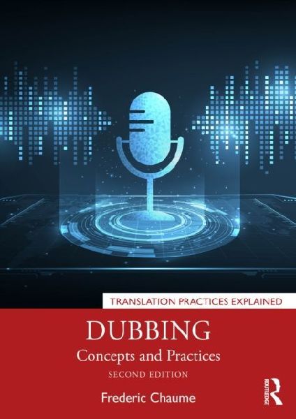 Dubbing: Concepts and Practices