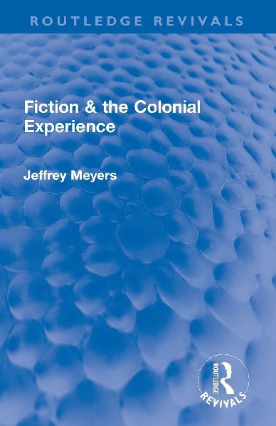 Fiction & the Colonial Experience