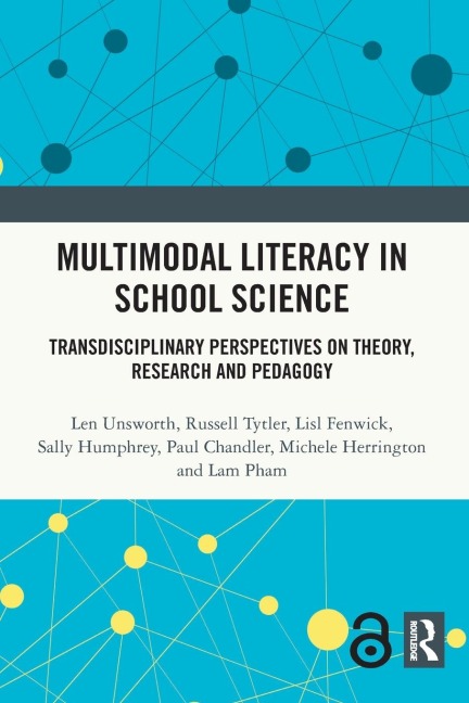 Multimodal Literacy in School Science: Transdisciplinary Perspectives on Theory, Research and Pedagogy