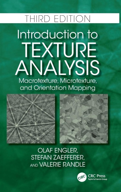 Introduction to Texture Analysis: Macrotexture, Microtexture, and Orientation Mapping