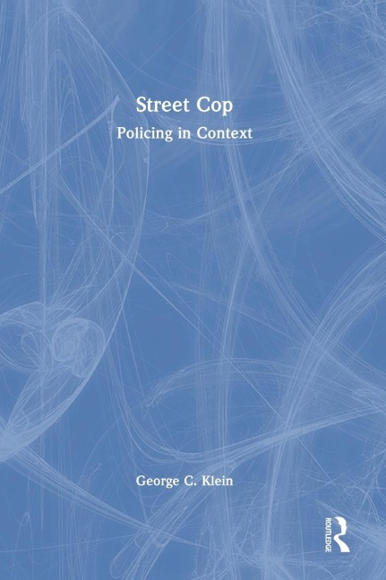 Street Cop: Policing in Context