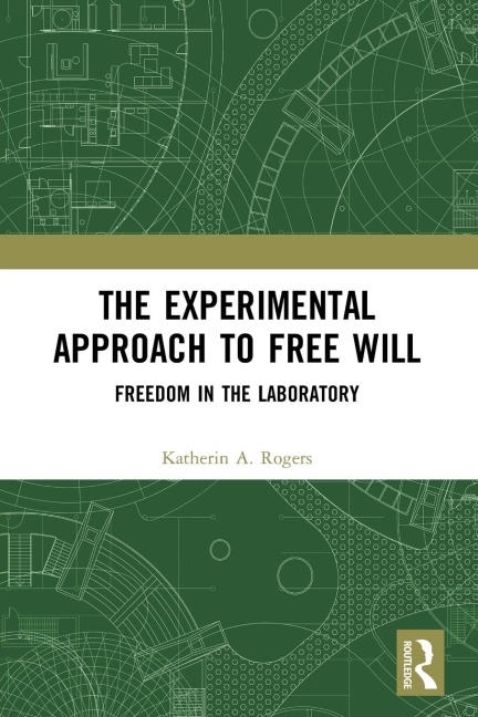 The Experimental Approach to Free Will: Freedom in the Laboratory