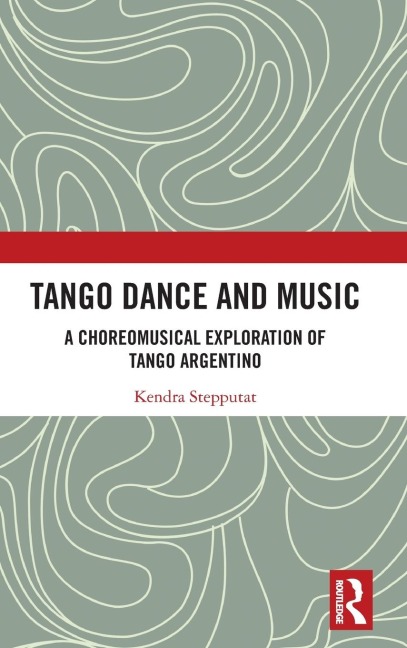 Tango Dance and Music: A Choreomusical Exploration of Tango Argentino