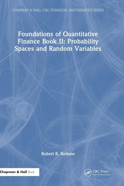 Foundations of Quantitative Finance Book II: Probability Spaces and Random Variables
