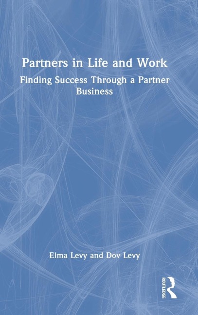 Partners in Life and Work: Finding Success Through a Partner Business