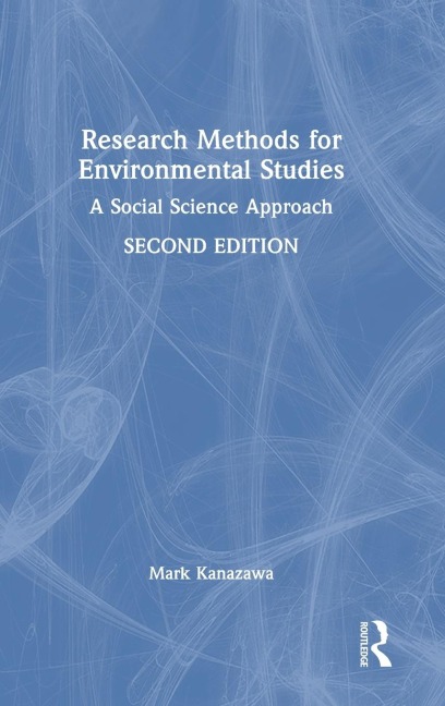 Research Methods for Environmental Studies: A Social Science Approach