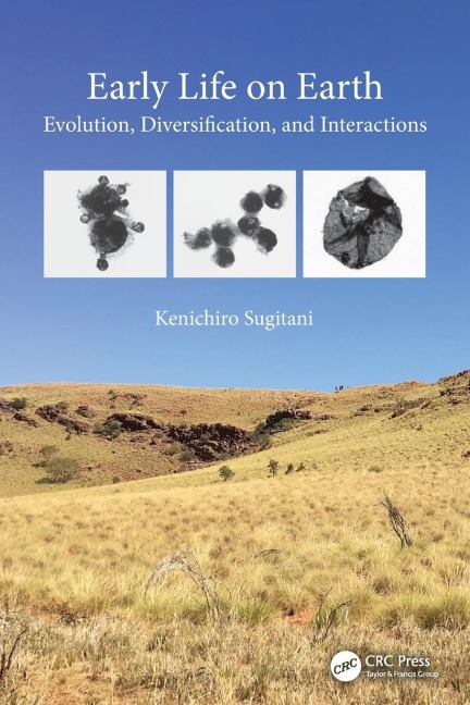 Early Life on Earth: Evolution, Diversification, and Interactions