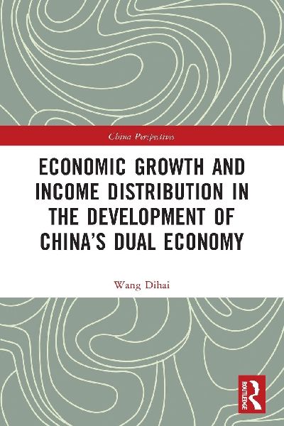 Economic Growth and Income Distribution in the Development of China's Dual Economy