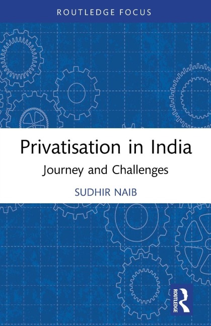 Privatisation in India: Journey and Challenges