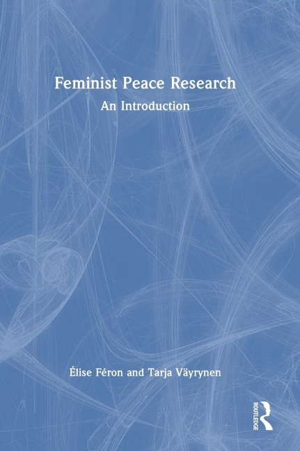 Feminist Peace Research: An Introduction