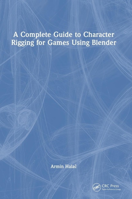 A Complete Guide to Character Rigging for Games Using Blender